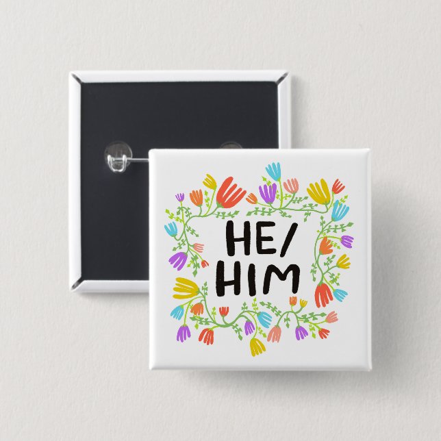 HE/HIM Pronouns Rainbow Floral Wreath 15 Cm Square Badge (Front & Back)