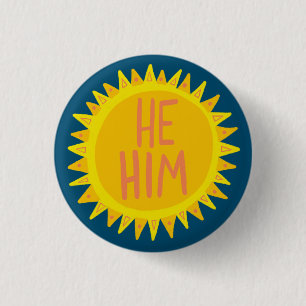 HE / HIM Pronouns Sunshine Pride Handlettered 3 Cm Round Badge