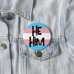 He Him Pronouns Trans Button