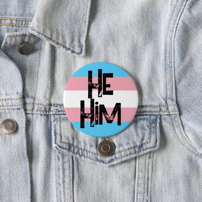 He Him Pronouns Trans Button (In Situ)