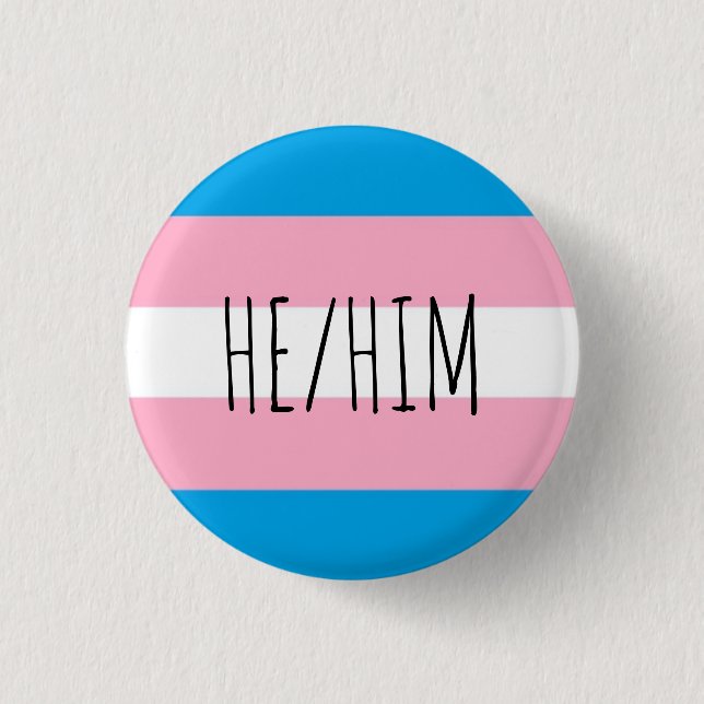 he/him pronouns trans pride flag 3 cm round badge (Front)