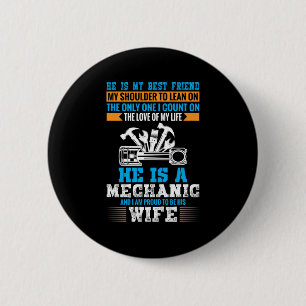 He Is A Mechanic 6 Cm Round Badge