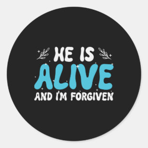 He Is Alive And I'm Forgiven Christian Easter Day Classic Round Sticker