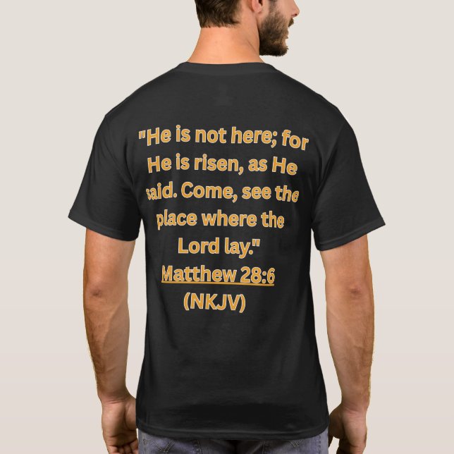 He is Alive T-Shirt (Back)