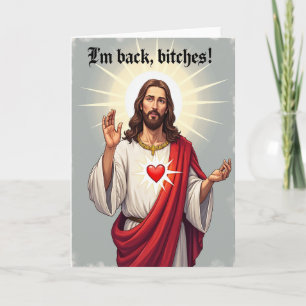 He Is Back Funny Message Card