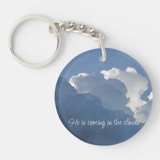 He is Coming in the Clouds Christian Quote Key Ring (Front)