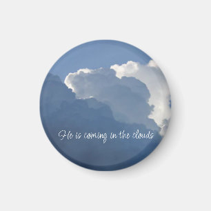 He is Coming in the Clouds Christian Quote Magnet