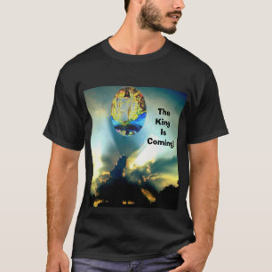 HE IS COMING  T-Shirt