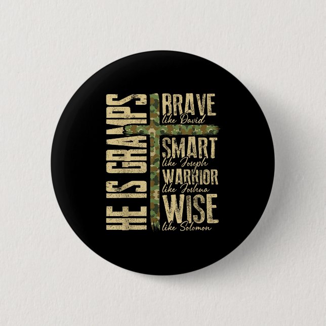 He Is Gramps Camo Religious Father's Day Christian 6 Cm Round Badge (Front)