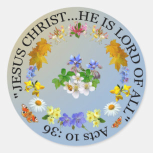 HE IS LORD OF ALL ~ Stickers/Envelope Sealers Classic Round Sticker