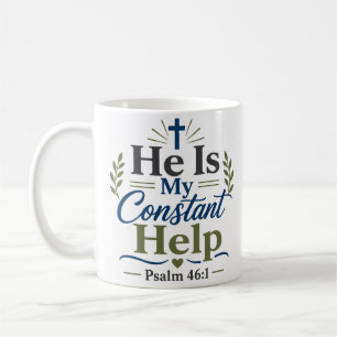 He Is My Constant Help Faith Morning Devotional Coffee Mug