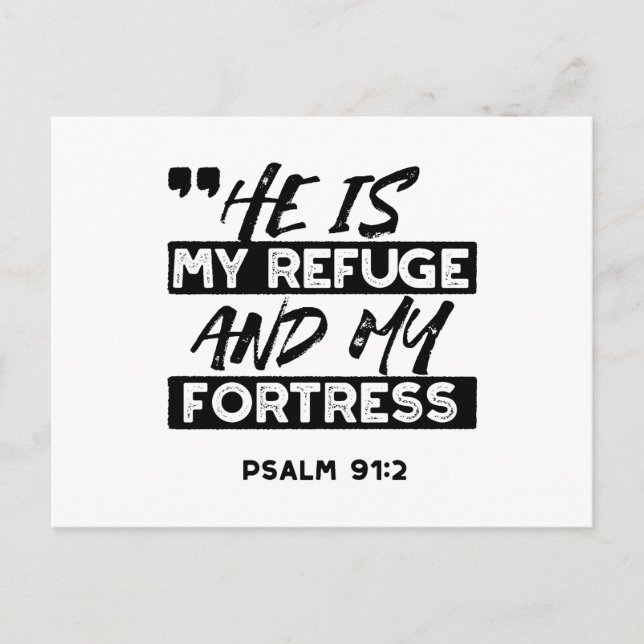 He Is My Refuge and My Fortress – Psalm 91:2 Bible Holiday Postcard (Front)