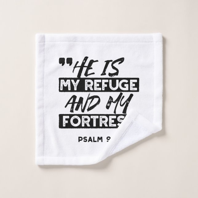 He Is My Refuge and My Fortress – Psalm 91:2 Bible Wash Cloth (Wash Cloth)