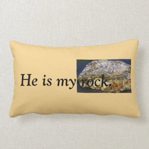 He is my rock quote Throw Pillow