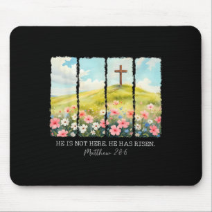 He Is Not Here He Has Risen Christian Cross Jesus Mouse Pad