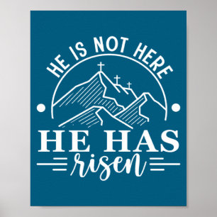 He Is Not Here He Has Risen Faith Christian Easter Poster