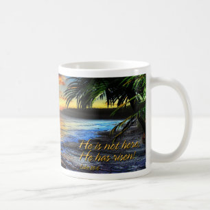 He is not here; He has risen Luke 24:6 (D) Mug