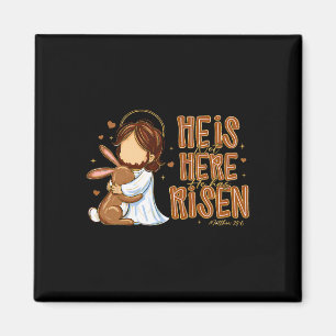 He Is Not Here He Has Risen Matthew 286 Men Women  Magnet