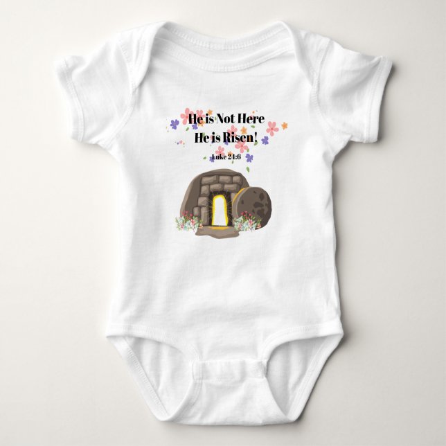 He is Not Here He is Risen  Baby Bodysuit (Front)