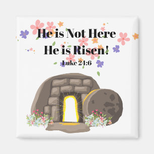 He is Not Here He is Risen Magnet