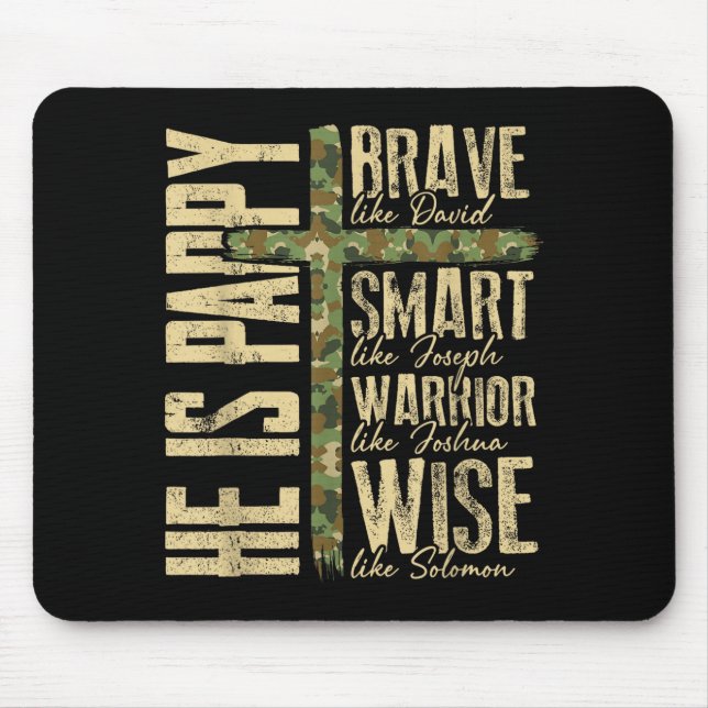 He Is Pappy Camo Religious Father's Day Christian  Mouse Pad (Front)