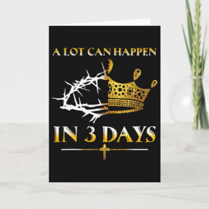 He Is Risen A Lot Can Happen In 3 Days Women Men E Card