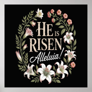 He Is Risen Alleluia Floral Christian Easter Poster