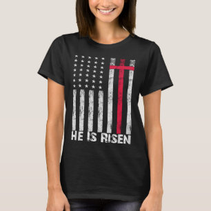 He is Risen American Flag Cross Vintage Happy East T-Shirt