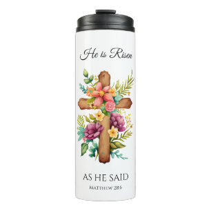He Is Risen As He Said Easter Floral Cross Thermal Tumbler