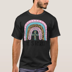 He Is Risen Bible Jesus Resurrection Easter Rainbo T-Shirt