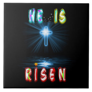 He Is Risen Ceramic Tile