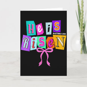 He Is Risen Christian Coquette Bow Jesus Bible Ver Card
