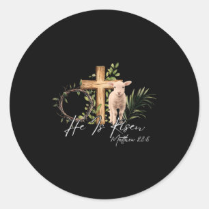 He Is Risen Christian Cross Jesus Sheep Bible Vers Classic Round Sticker