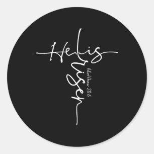 He Is Risen Christian Easter Cross Women Mem Mum G Classic Round Sticker