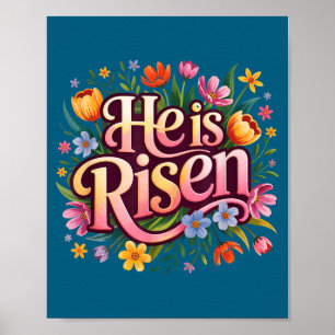He Is Risen Christian Easter Floral Graphic Poster