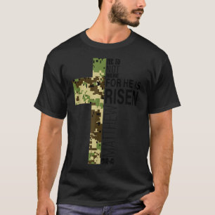 He is risen christian easter verse green camo cros T-Shirt
