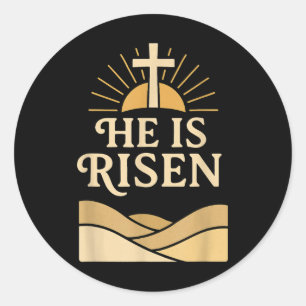 He Is Risen – Christian Easter With Cross & Su Classic Round Sticker
