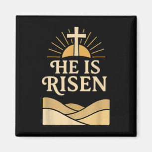 He Is Risen – Christian Easter With Cross & Su Magnet