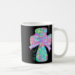 He Is Risen Christian Jesus Bible Verse Coquette B Coffee Mug