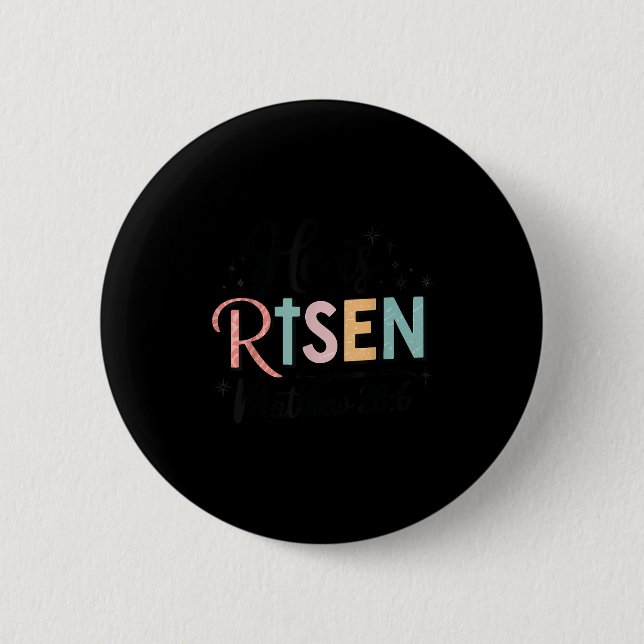 He Is Risen Christian Teen Girl God Is Good Daught 6 Cm Round Badge (Front)