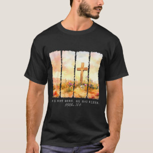 He Is Risen Christian Wildflower Happy Easter Wome T-Shirt