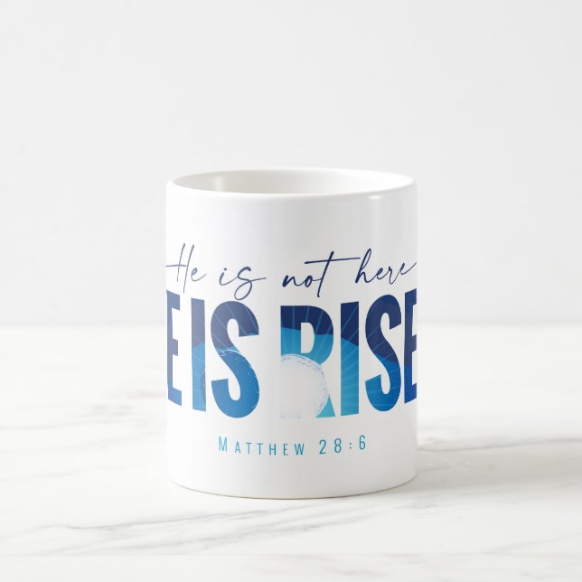 He Is Risen Coffee Mug  (Center)