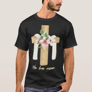 He Is Risen Cross Jesus Religious Easter Day Chris T-Shirt