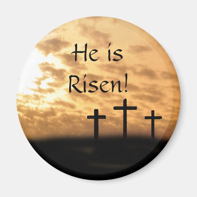 He is Risen Crosses and Sunset Easter Magnet (Front)