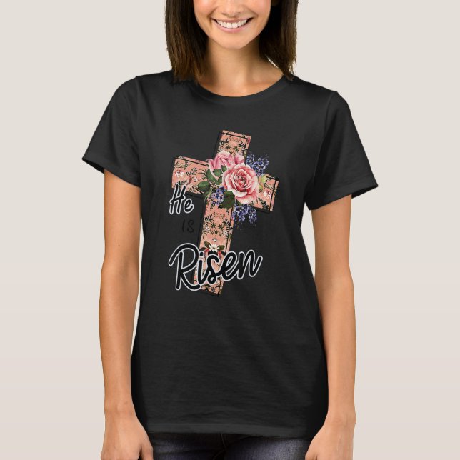 He Is Risen Cute Christian Teen Girls Mum  Jesus E T-Shirt (Front)