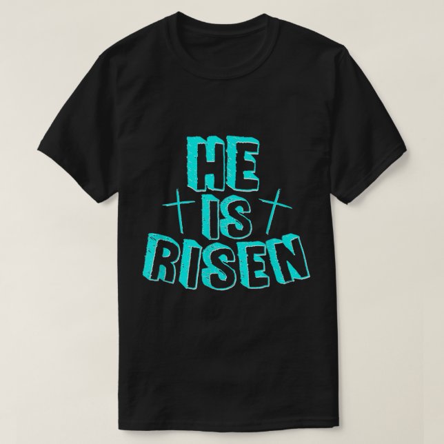 He Is Risen Cute Easter Cross Jesus Is Alive Churc T-Shirt (Design Front)