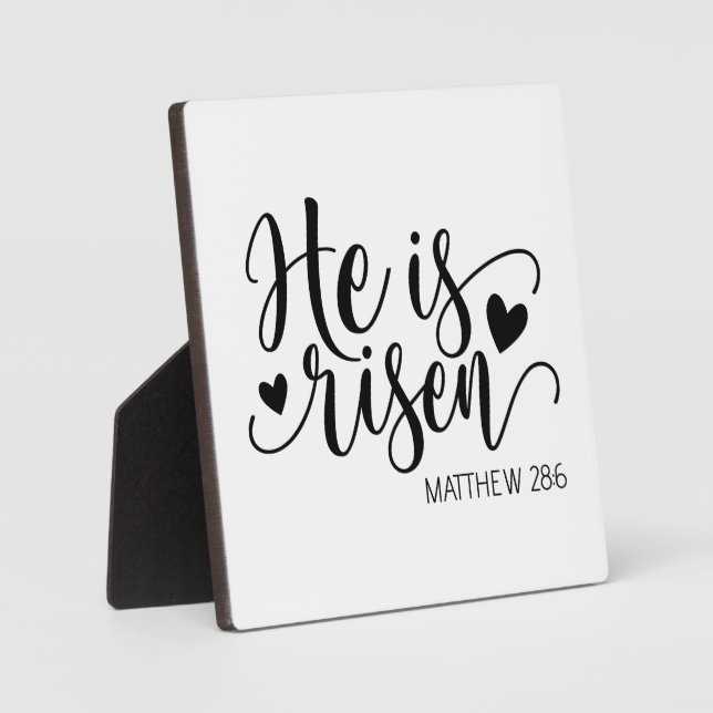 He is Risen Easter Bible Quote Inspirational Plaque (Front)