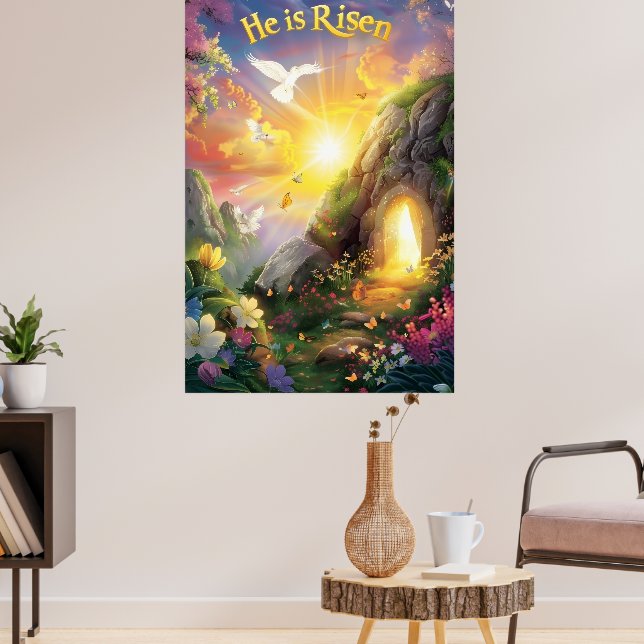 He Is Risen — Easter Resurrection —  Luke 24:6 Poster (Living Room 3)