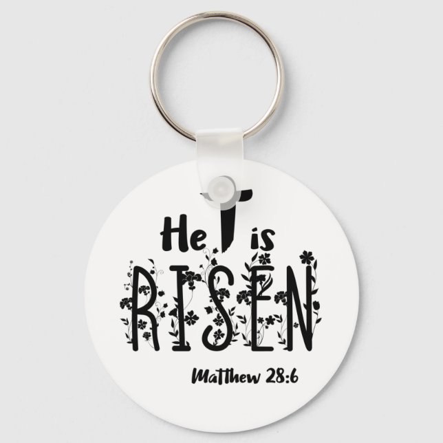 He Is Risen Easter Scripture Key Ring (Front)