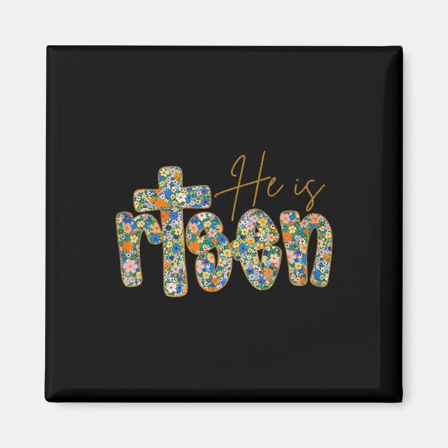 He Is Risen Floral Spring Easter Jesus Christian F Magnet (Front)